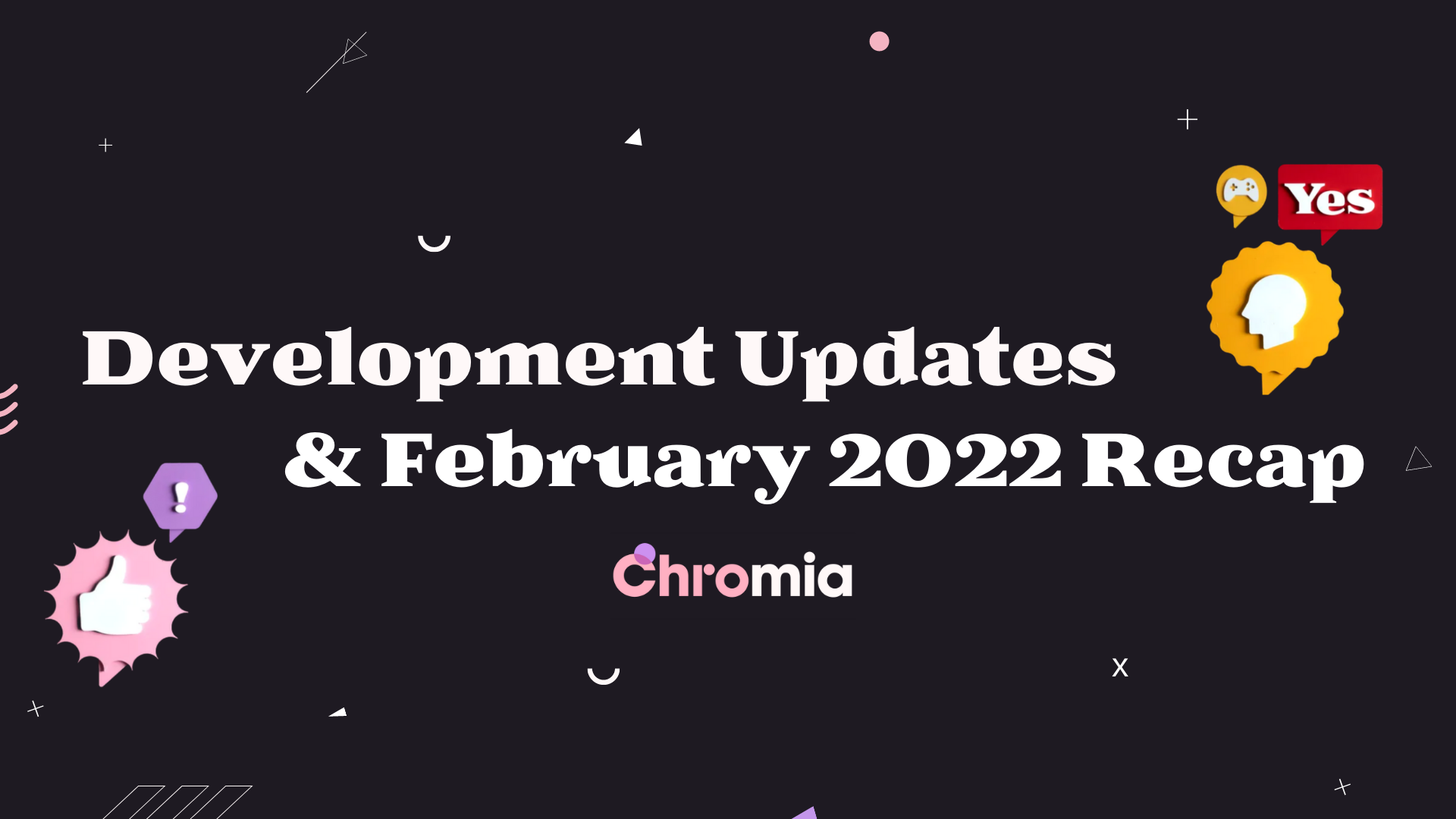 Chromia: February 2022 Recap and Development Update