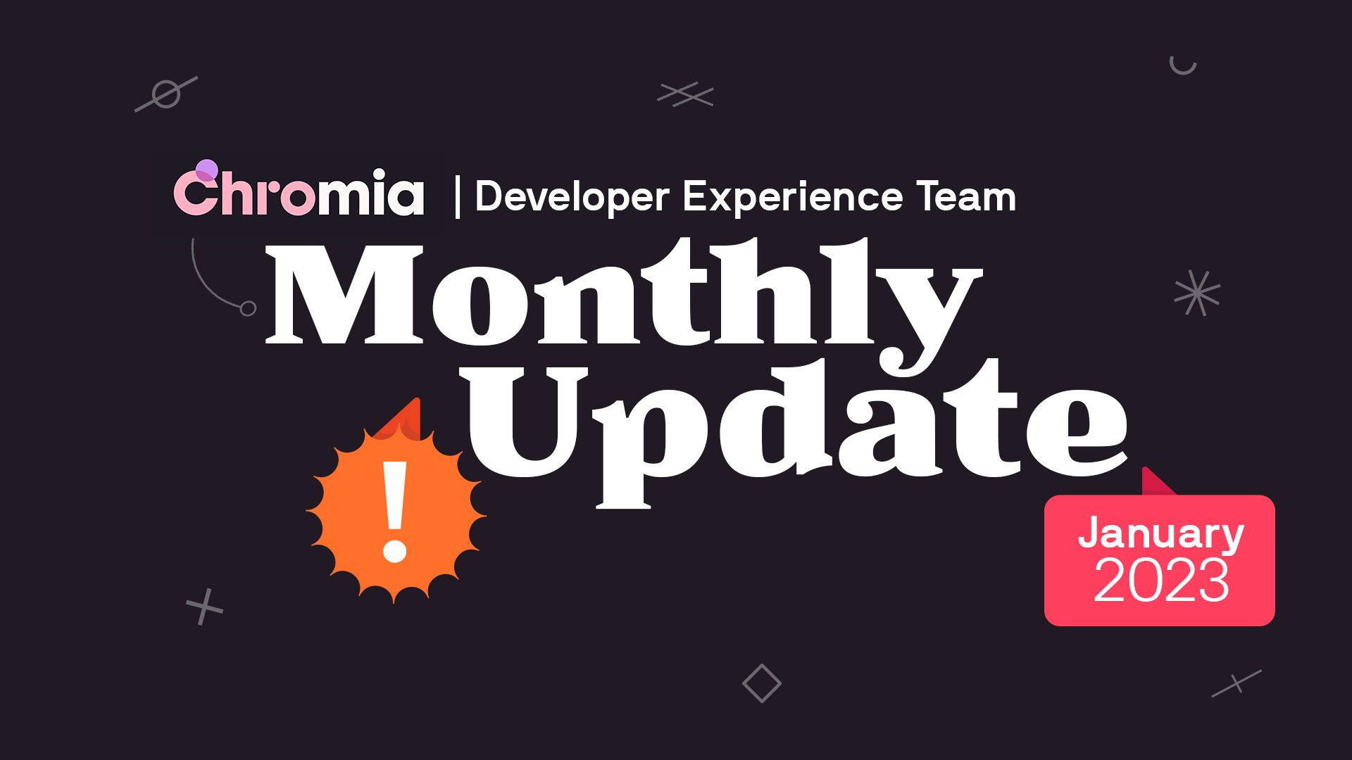 Developer Experience Team - Monthly Update #1 (January 2023)