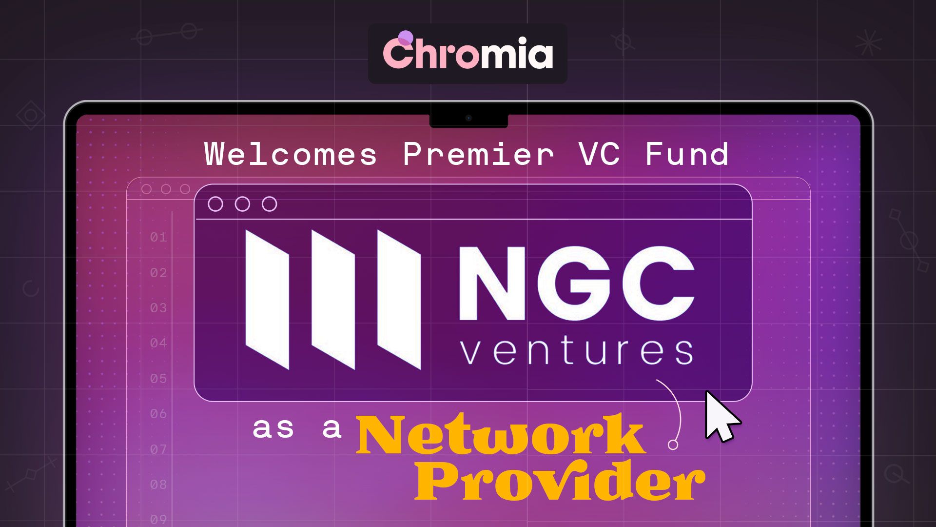 Chromia Welcomes Premier VC Fund NGC Ventures as a Network Provider