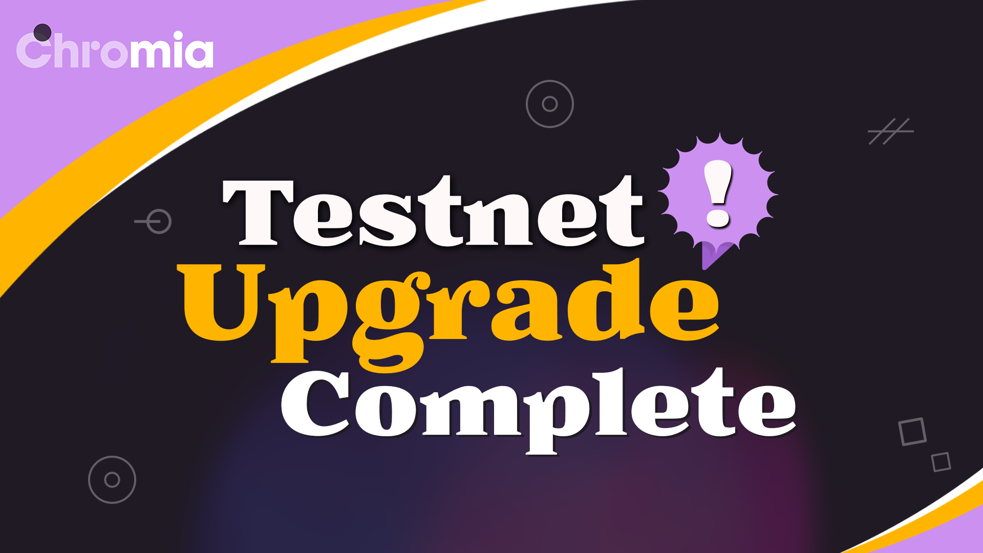 Chromia Testnet Upgrade Complete!