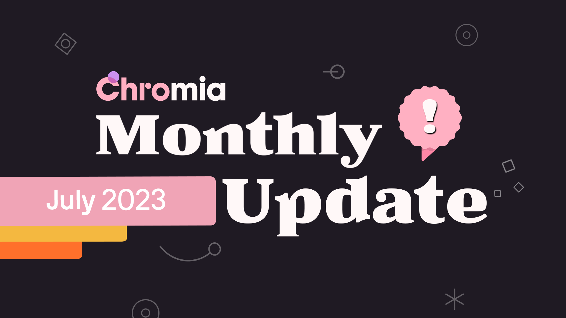 Chromia Monthly Update: July 2023