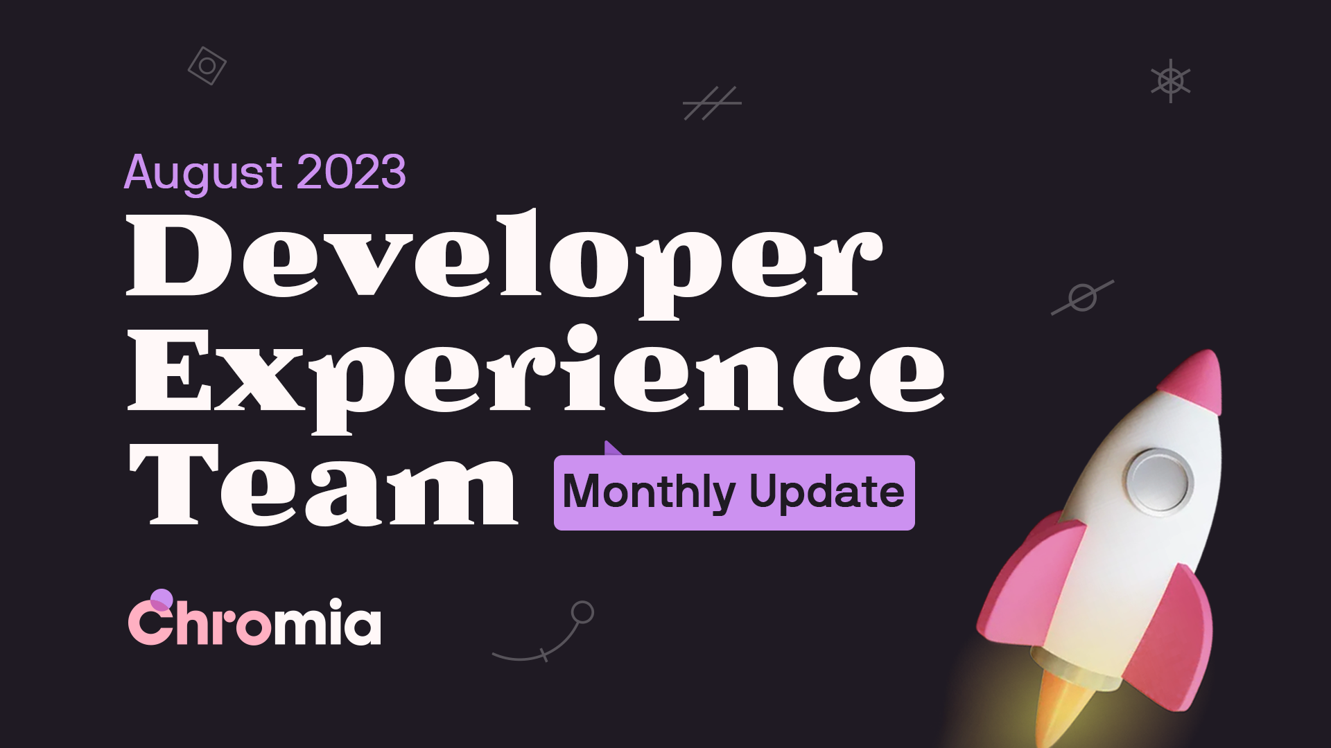Developer Experience Team - Monthly Update #8 (August 2023)