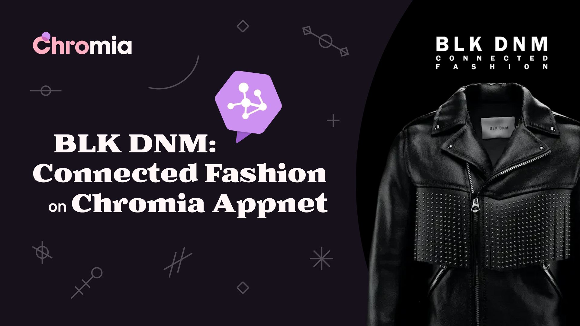 BLK DNM: Connected Fashion on Chromia Appnet