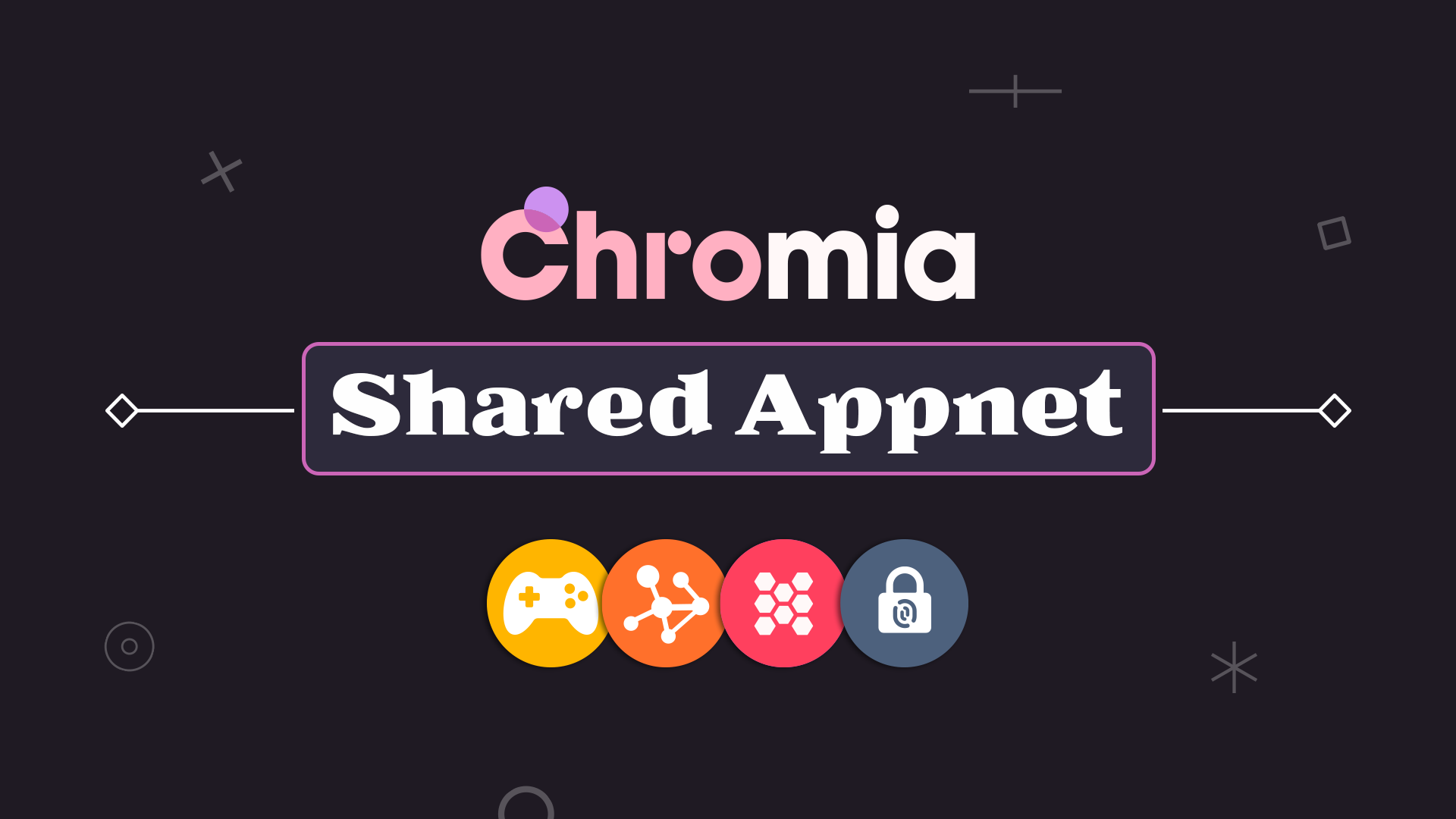 Introducing: Chromia Shared Appnet
