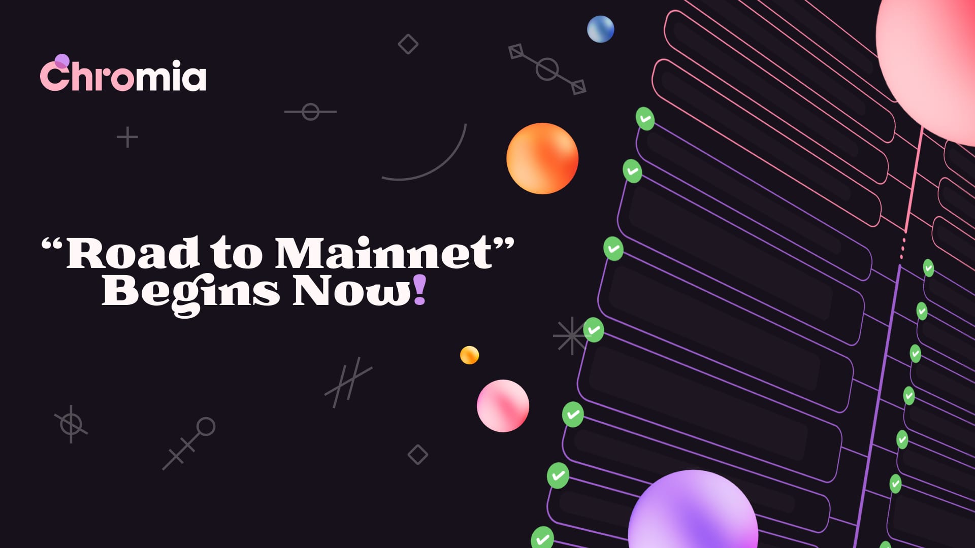 Chromia’s “Road to Mainnet” Begins Now