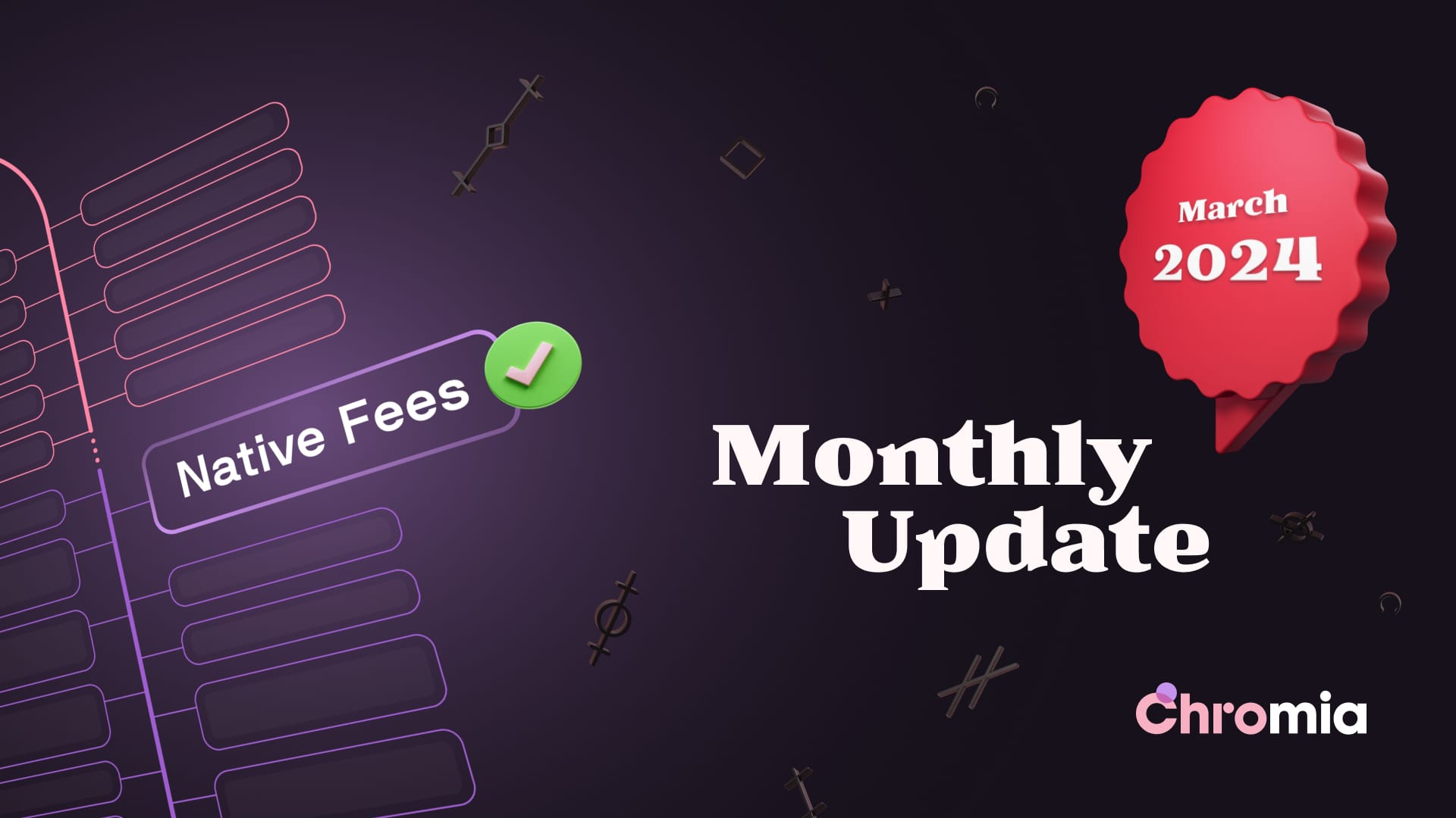 Chromia Monthly Update March 2024: Native Fees Complete!