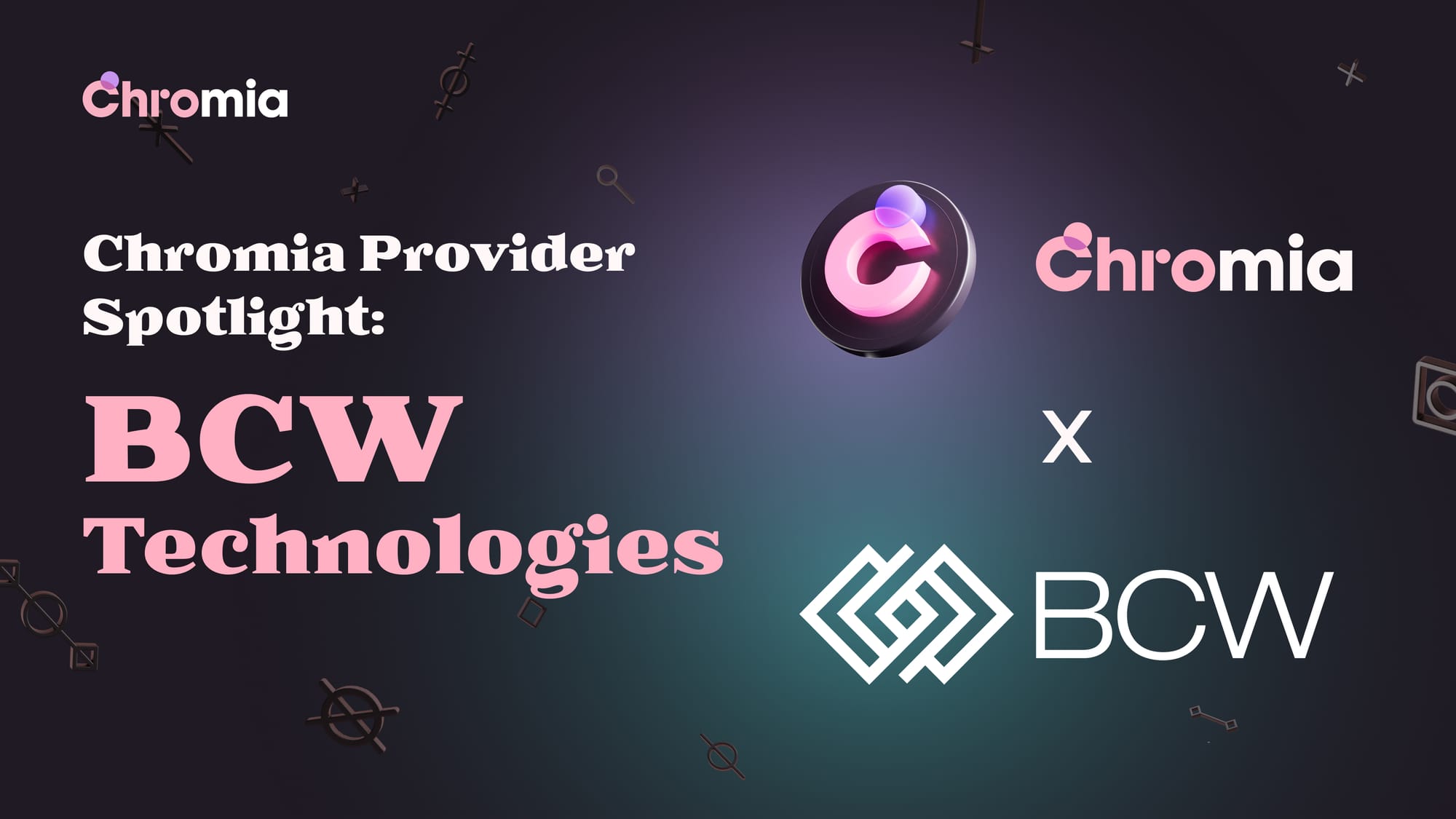 Chromia Provider Spotlight: BCW Technologies
