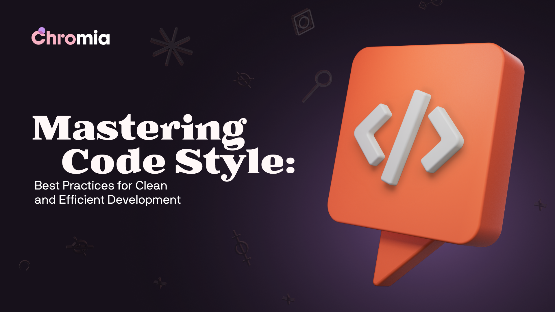 Mastering Code Style: Best Practices for Clean and Efficient Development