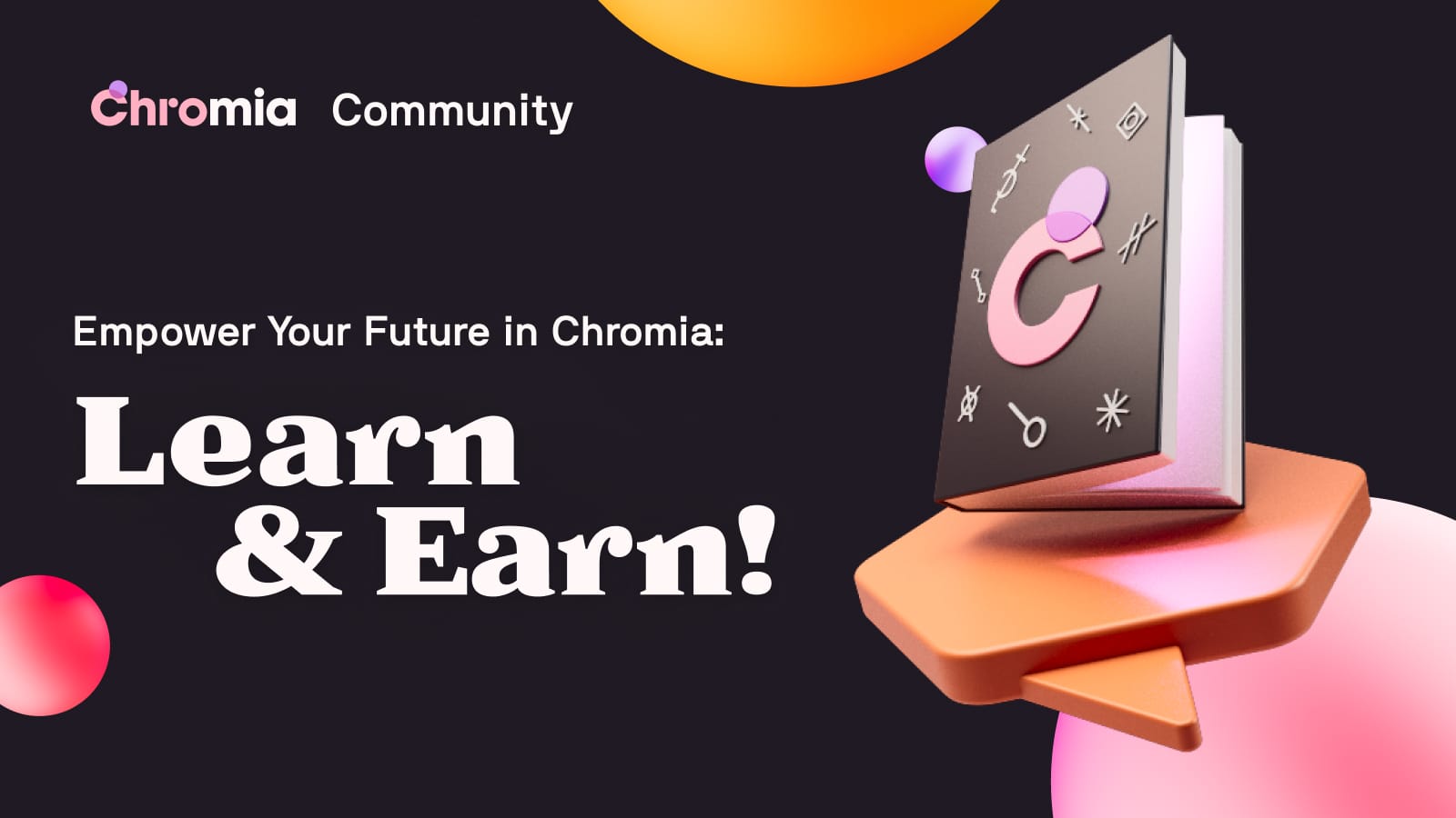Empower Your Future in Chromia: Learn & Earn!