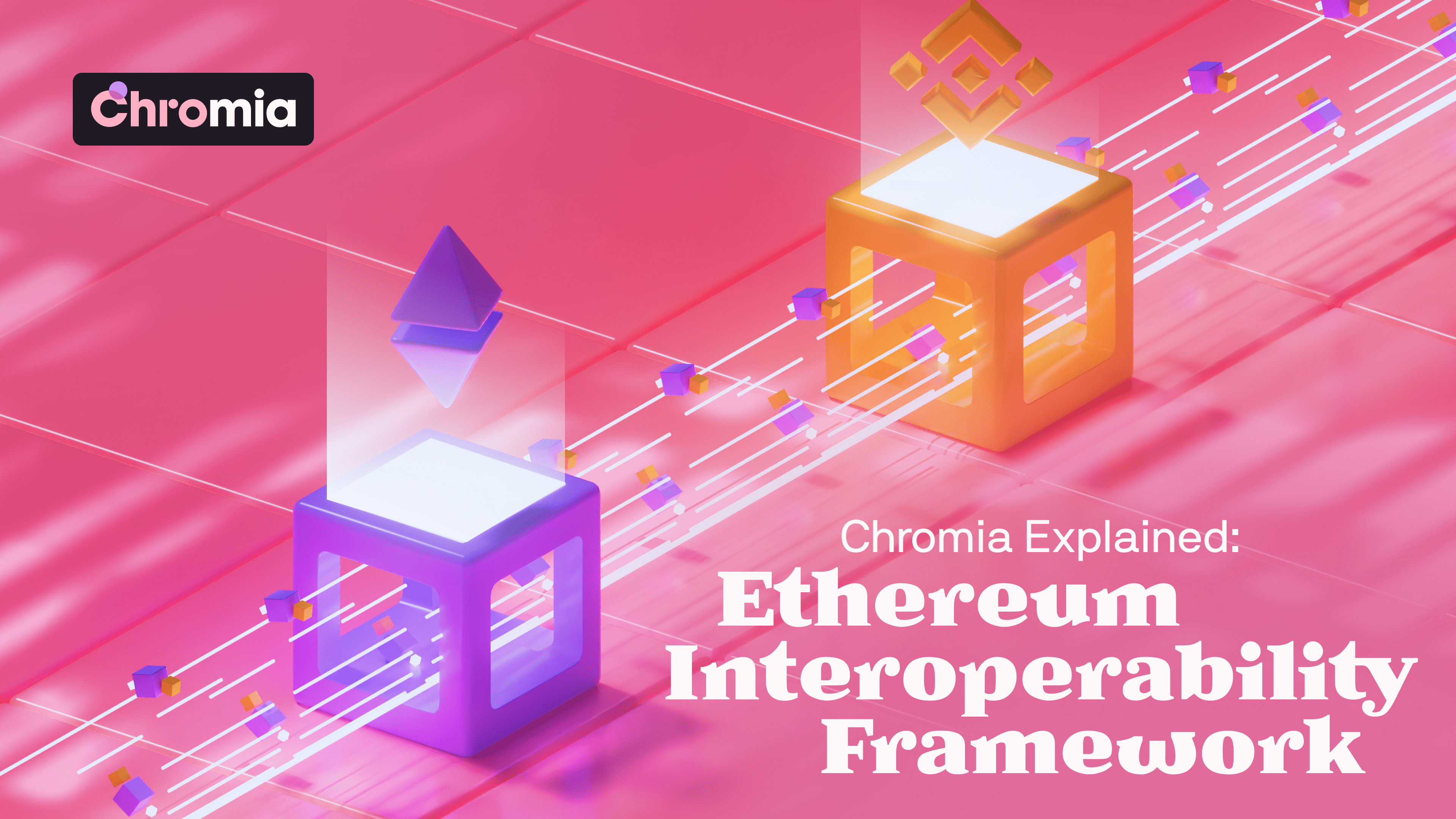 Chromia Explained: Ethereum Interoperability Framework (EIF)