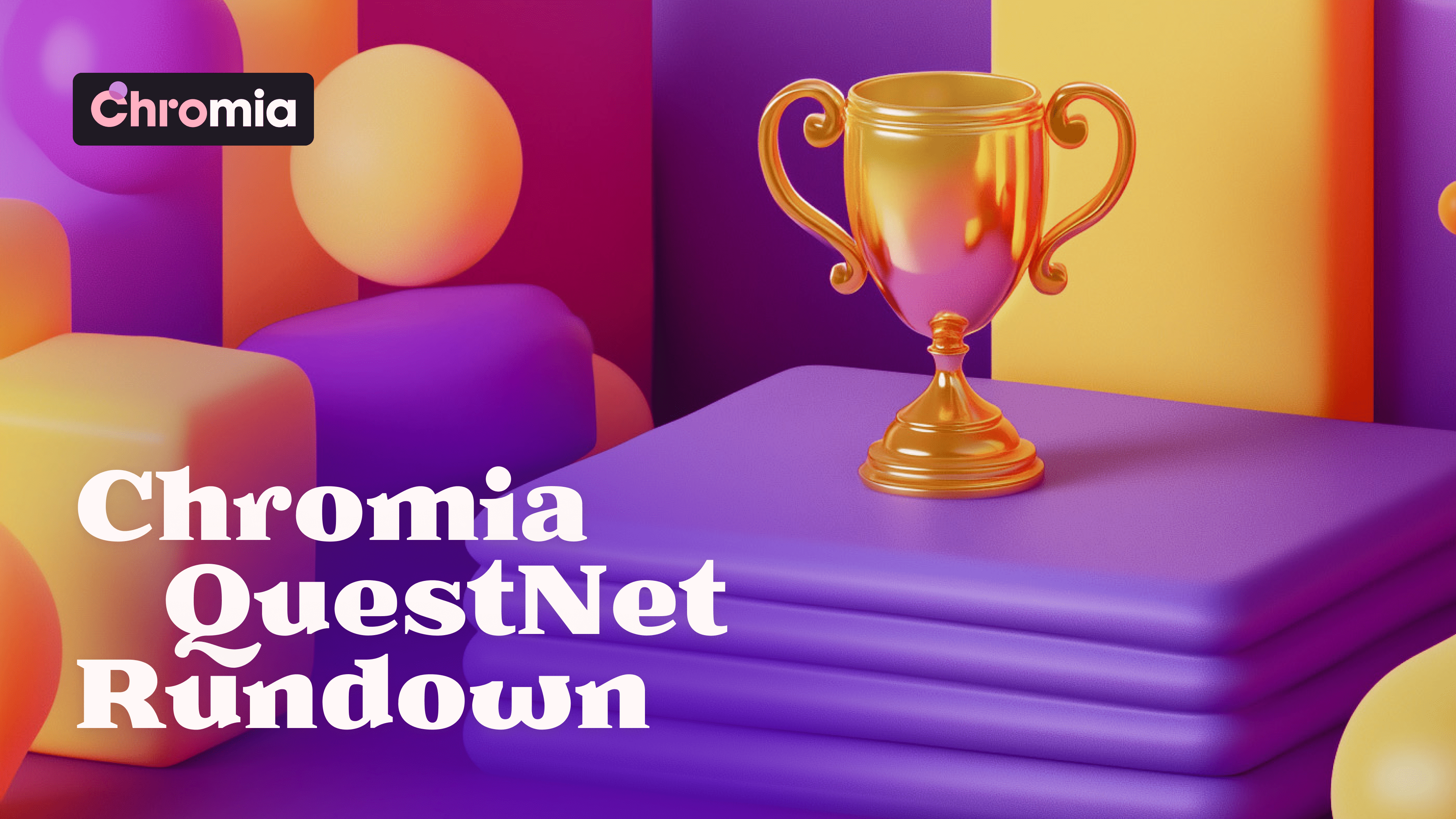 Chromia QuestNet Rundown