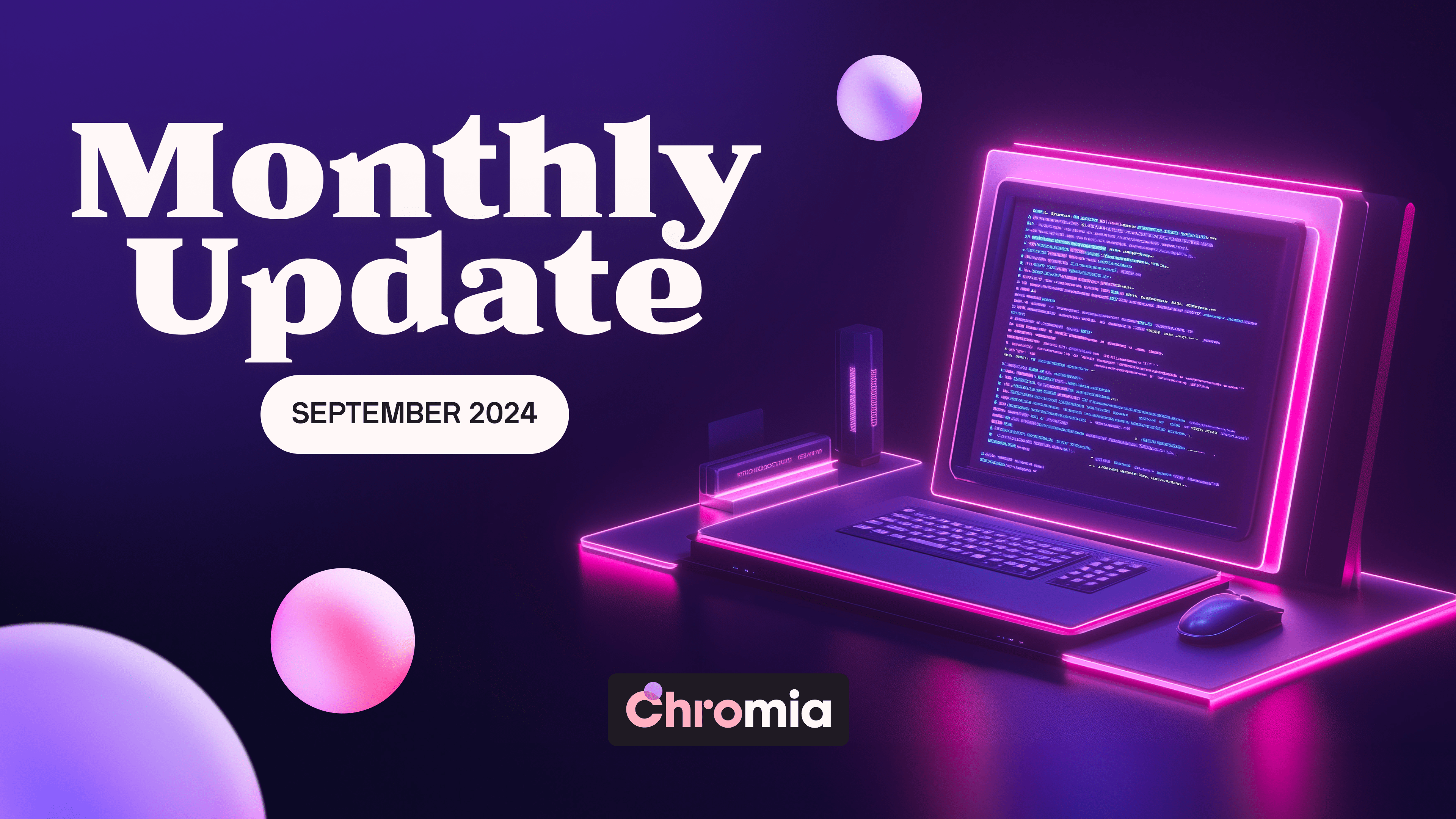 Chromia Monthly Update September 2024: Mainnet is Now!