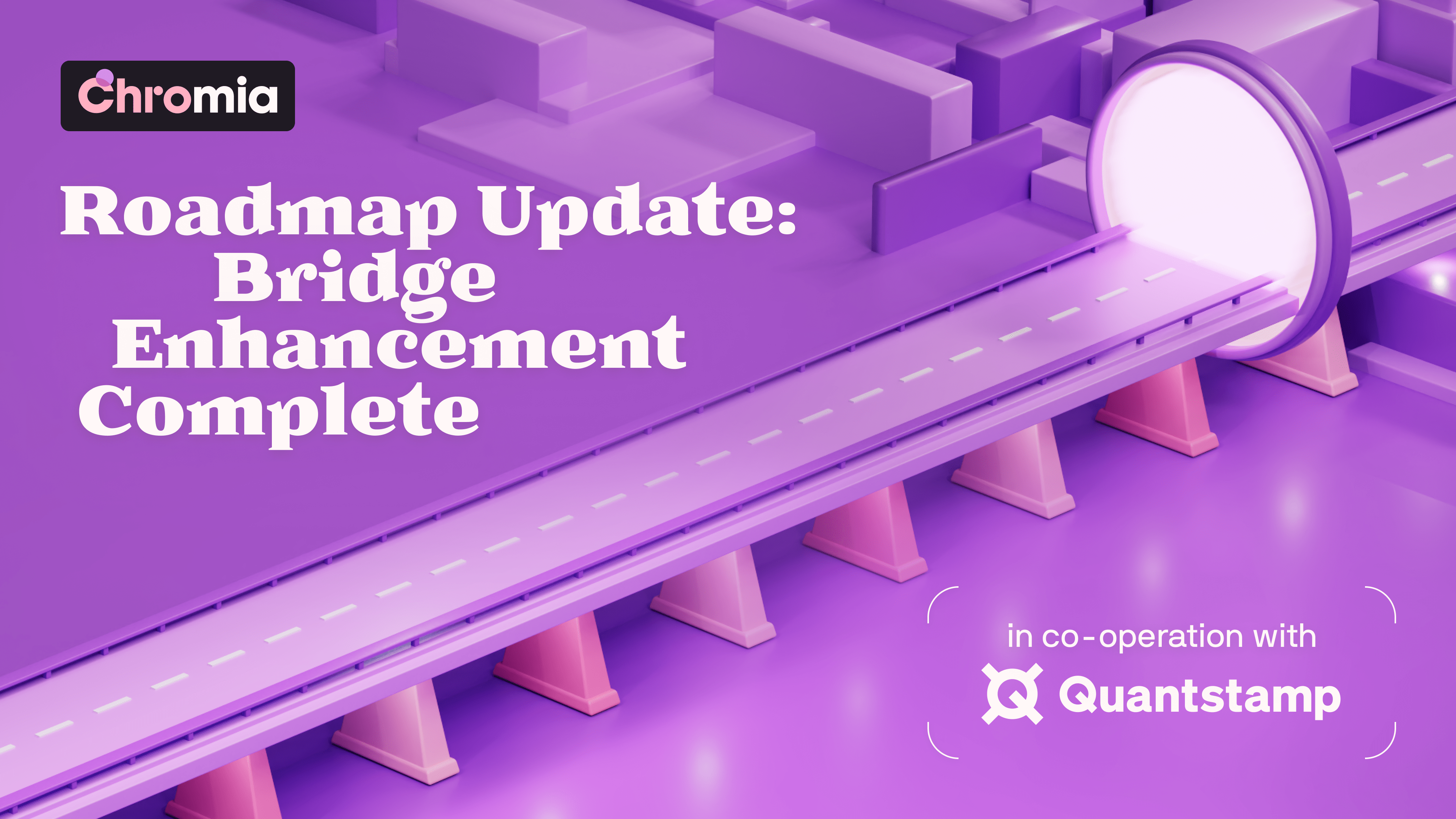 Roadmap Update: Bridge Enhancement Complete