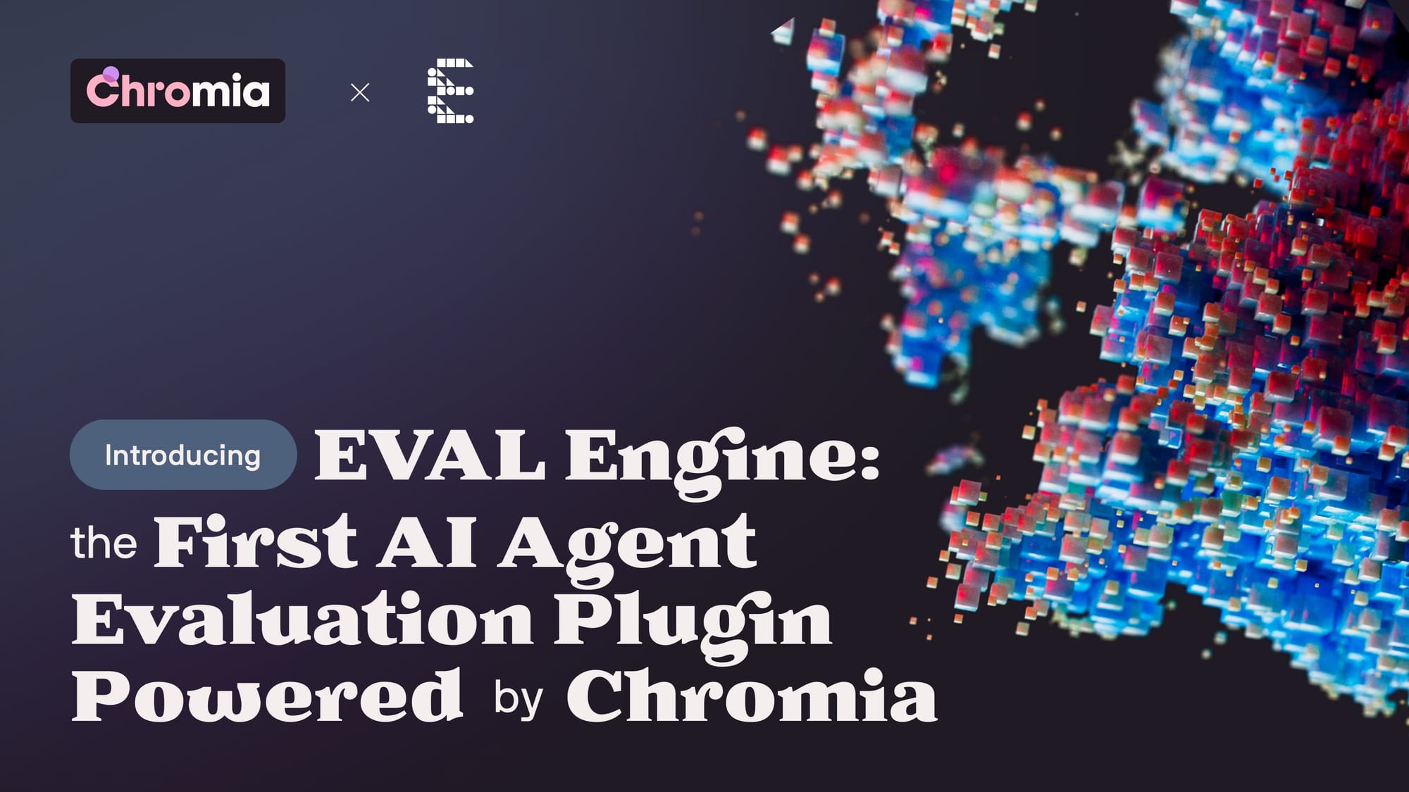 Introducing EVAL Engine: The First AI Agent Evaluation Plugin Powered by Chromia