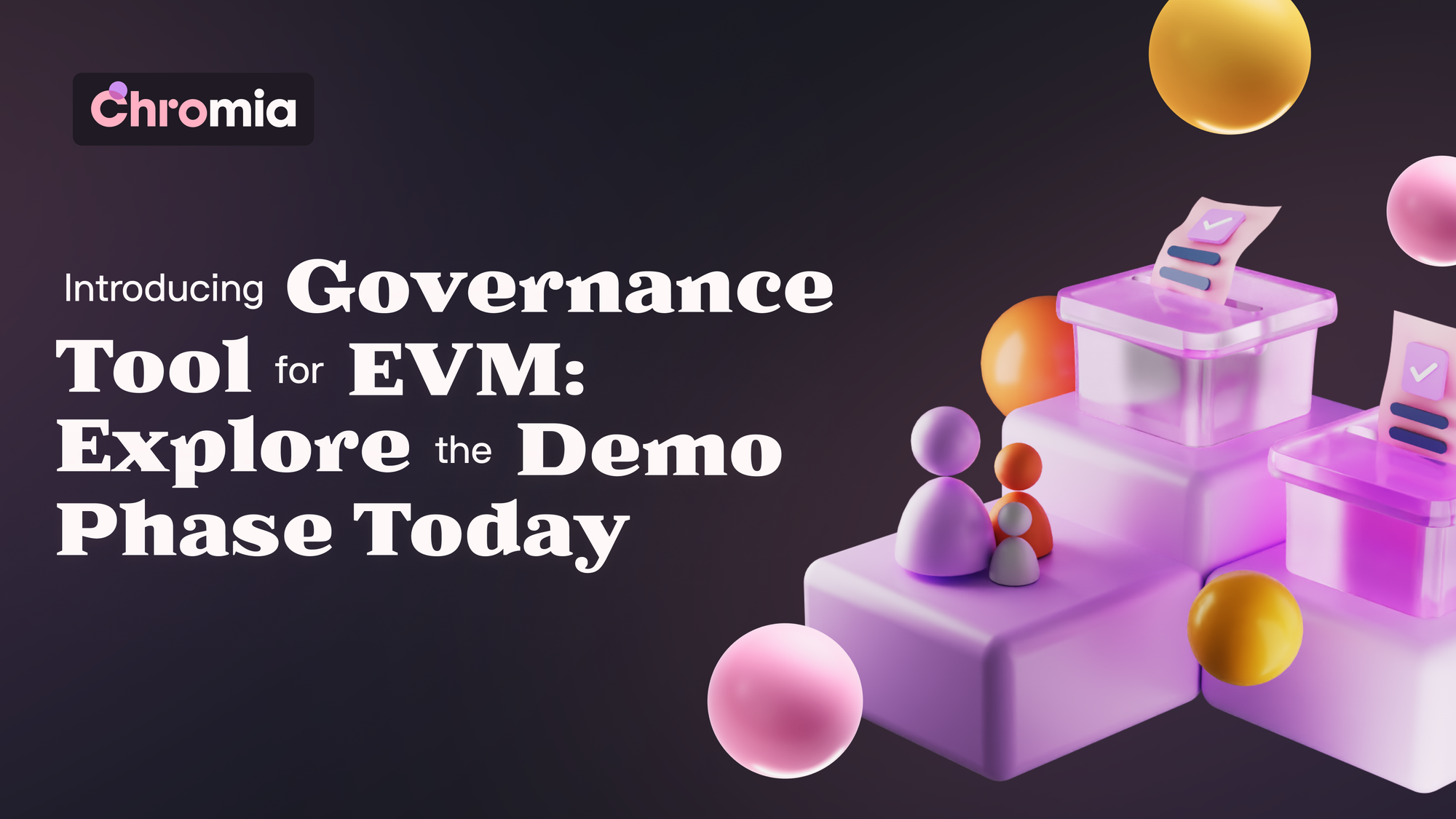 Introducing the Governance Tool for EVM: Explore the Demo Phase Today!