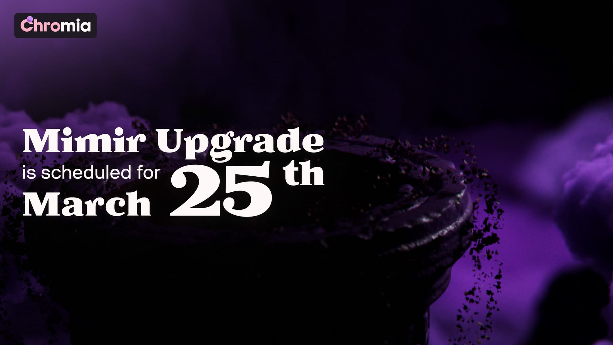 Mimir Upgrade is Scheduled for March 25th!