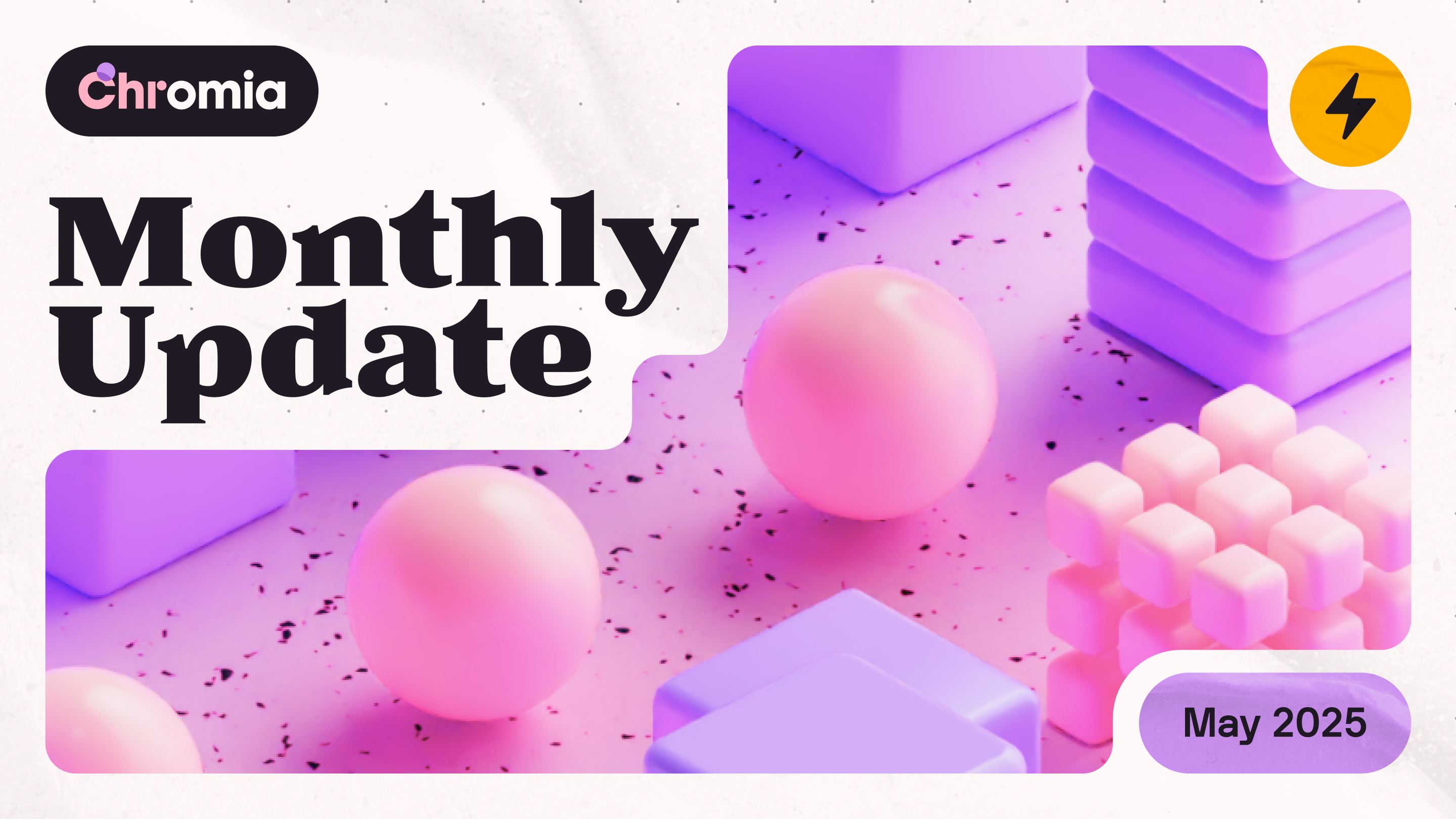 May 2025 Monthly Update
