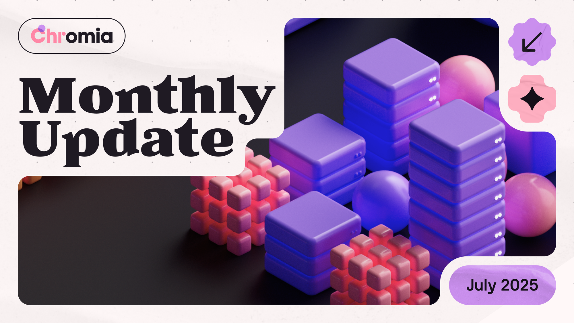 July 2025 Monthly Update