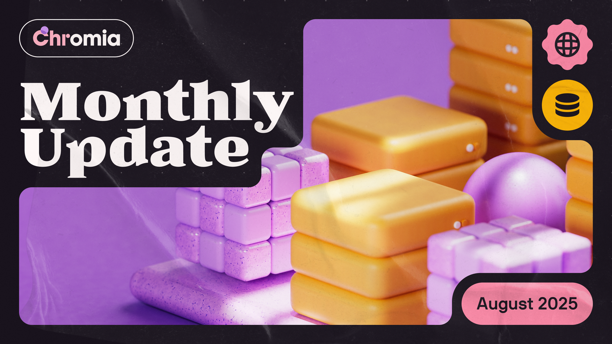 August 2025 Monthly Update