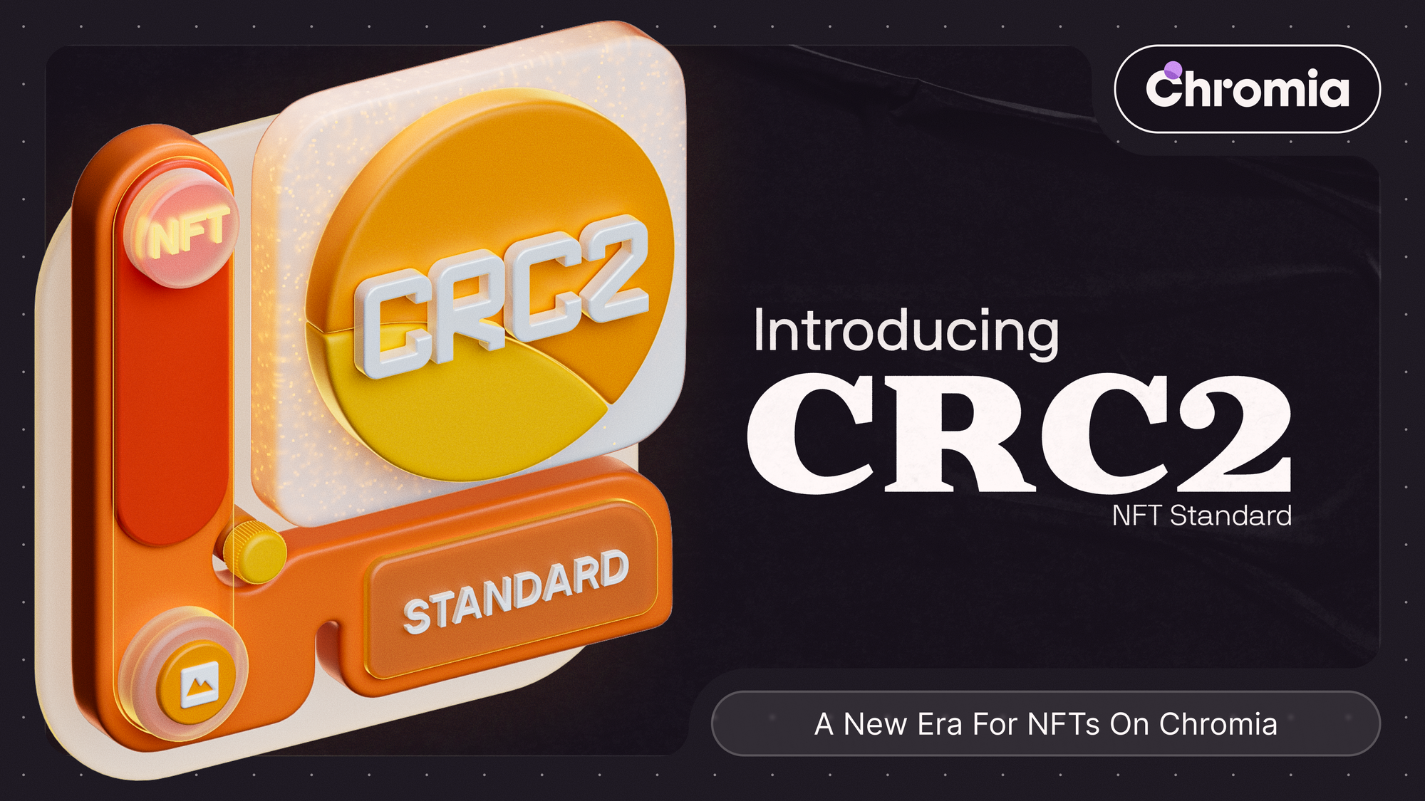 Introducing CRC2: A New Era for NFTs on Chromia