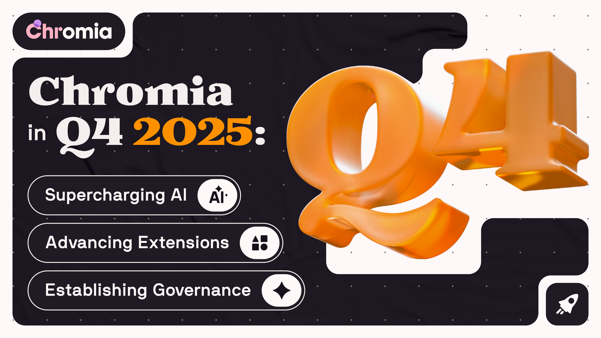 Chromia in Q4 2025: Supercharging AI, Establishing Governance, and Advancing Extensions