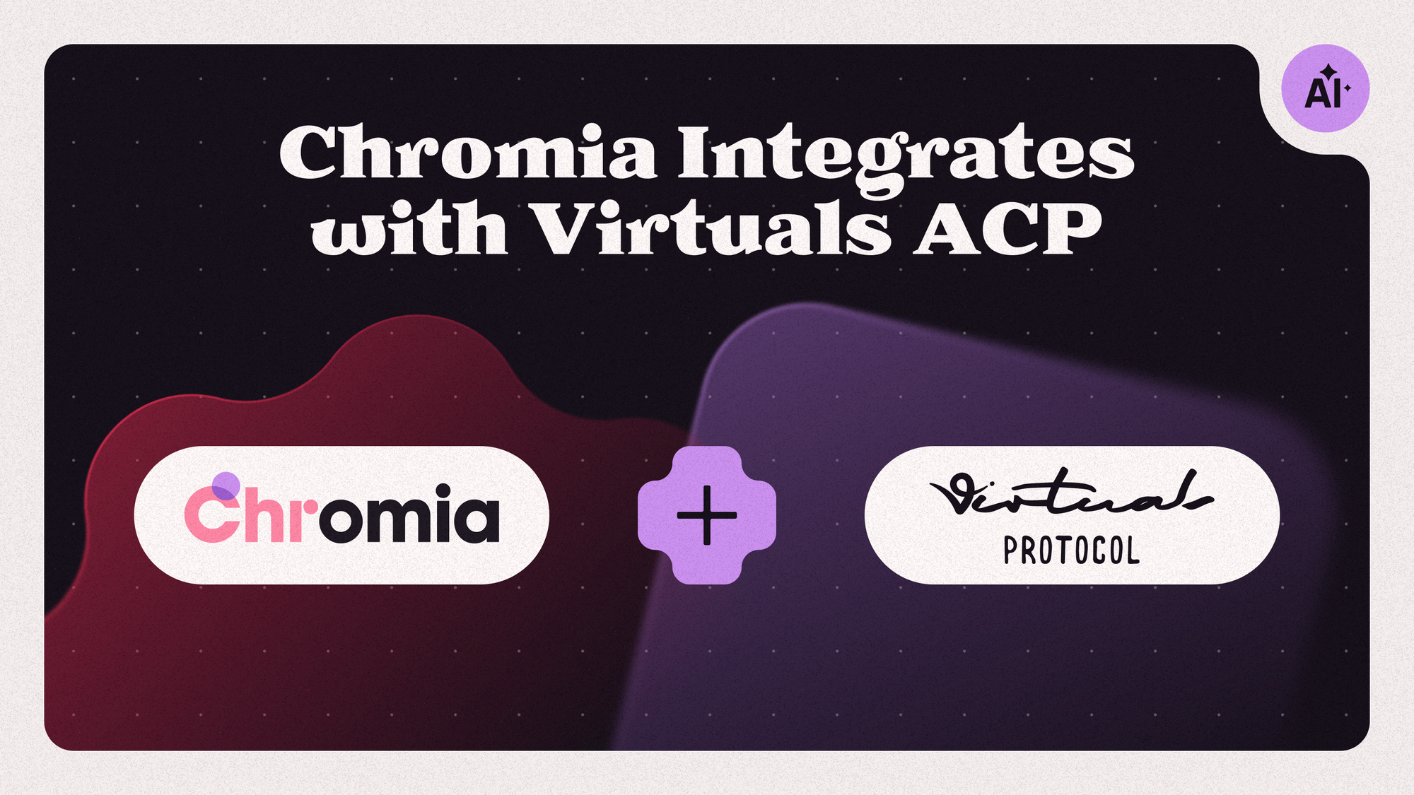 Chromia Integrates with Virtuals Agent Commerce Protocol