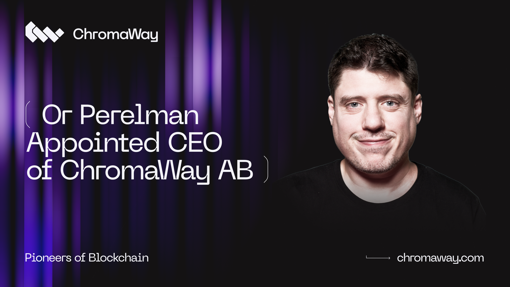 Or Perelman Appointed CEO of ChromaWay AB