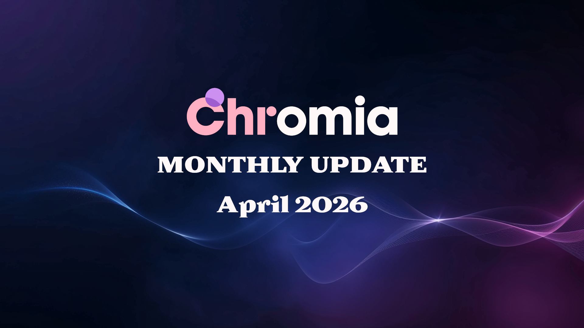 April 2026 Monthly Update